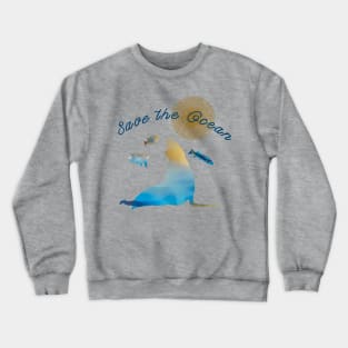 Save the Ocean Crewneck Sweatshirt